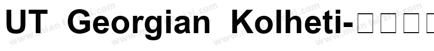 UT Georgian Kolheti字体转换